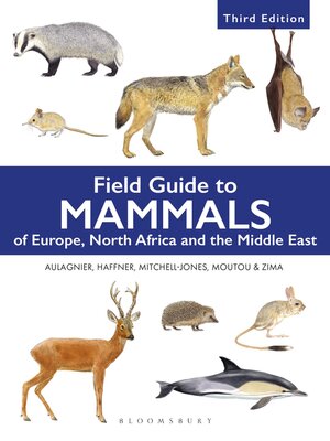 cover image of Field Guide to Mammals of Europe, North Africa and the Middle East